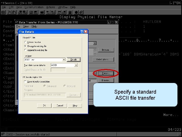 Transfer XML File to PC Specify a standard ASCII file transfer 