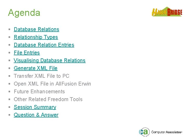 Agenda § § § Database Relationship Types Database Relation Entries File Entries Visualising Database