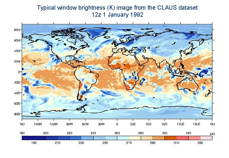 Typical window brightness (K) image from the CLAUS dataset 12 z 1 January 1992
