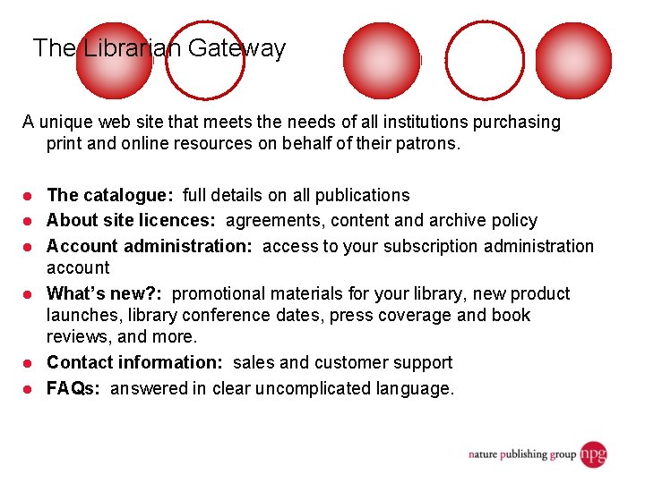The Librarian Gateway A unique web site that meets the needs of all institutions