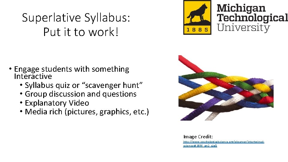 Superlative Syllabus: Put it to work! • Engage students with something Interactive • Syllabus