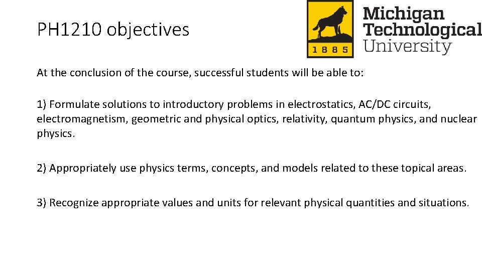 PH 1210 objectives At the conclusion of the course, successful students will be able