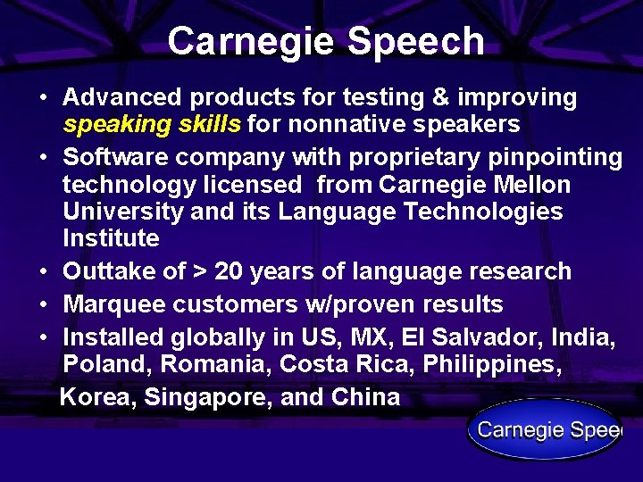 Carnegie Speech • Advanced products for testing & improving speaking skills for nonnative speakers