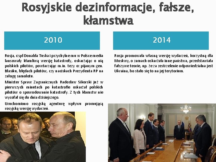 Rosyjskie dezinformacje, fałsze, kłamstwa 2010 Rosja, rząd Donalda Tuska i przychylne mu w Polsce