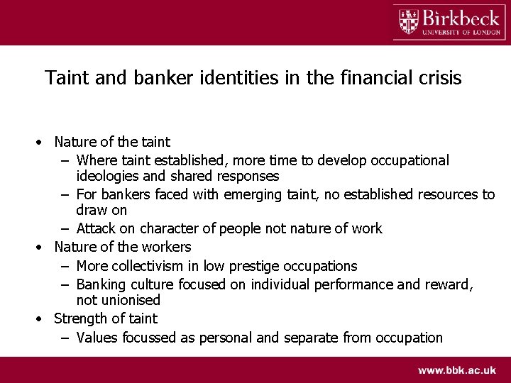 Taint and banker identities in the financial crisis • Nature of the taint –