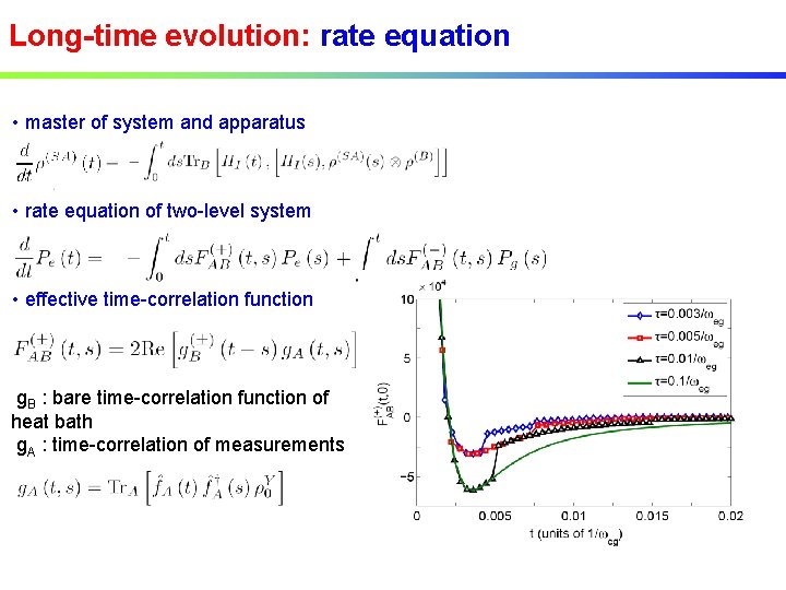 Long-time evolution: rate equation • master of system and apparatus • rate equation of