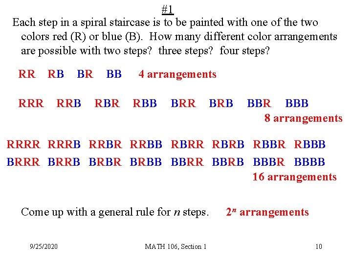 #1 Each step in a spiral staircase is to be painted with one of