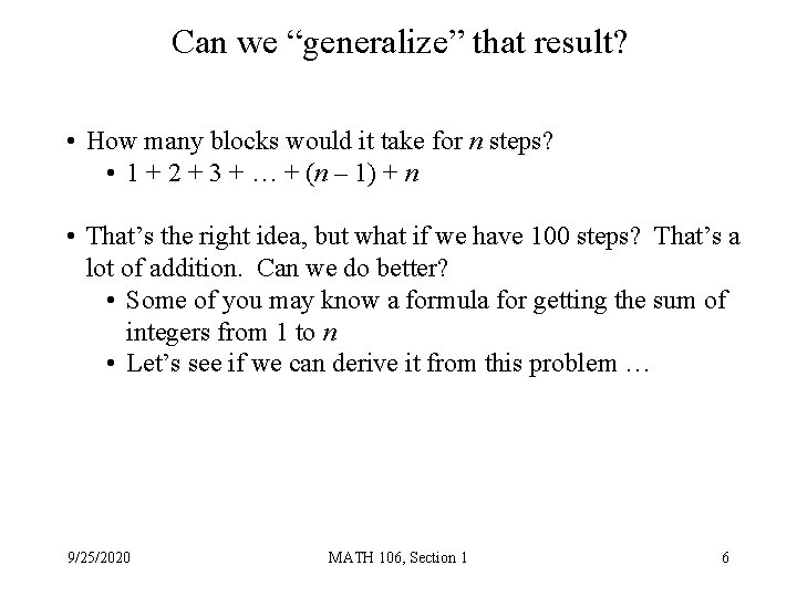 Can we “generalize” that result? • How many blocks would it take for n