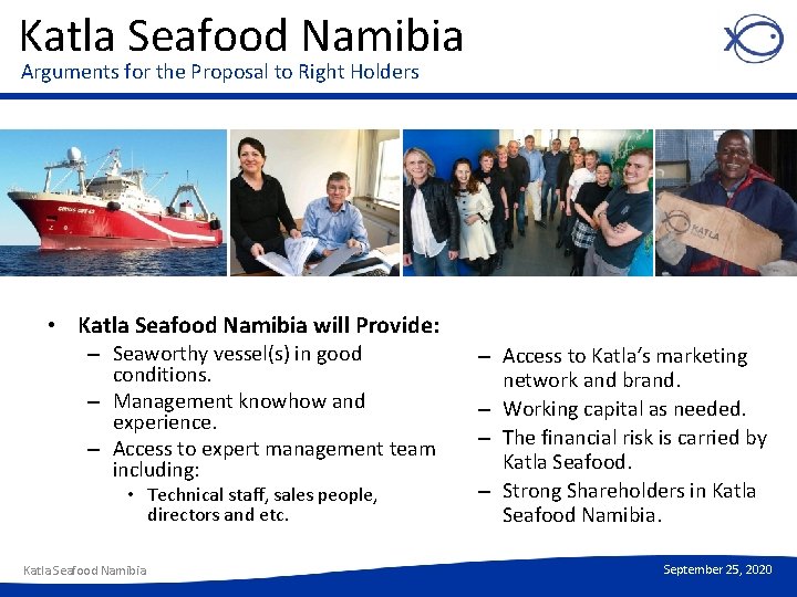 Katla Seafood Namibia Arguments for the Proposal to Right Holders • Katla Seafood Namibia