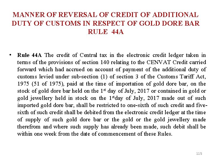 MANNER OF REVERSAL OF CREDIT OF ADDITIONAL DUTY OF CUSTOMS IN RESPECT OF GOLD