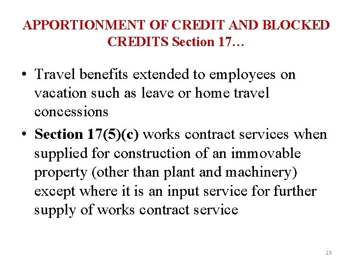 APPORTIONMENT OF CREDIT AND BLOCKED CREDITS Section 17… • Travel benefits extended to employees