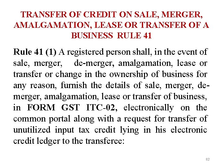 TRANSFER OF CREDIT ON SALE, MERGER, AMALGAMATION, LEASE OR TRANSFER OF A BUSINESS RULE