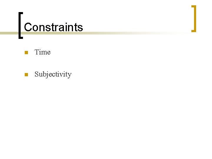 Constraints n Time n Subjectivity 