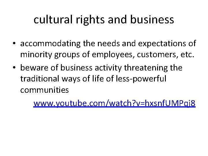 cultural rights and business • accommodating the needs and expectations of minority groups of