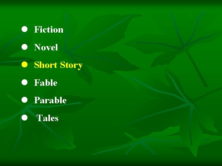 l Fiction l Novel l Short Story l Fable l Parable l Tales 