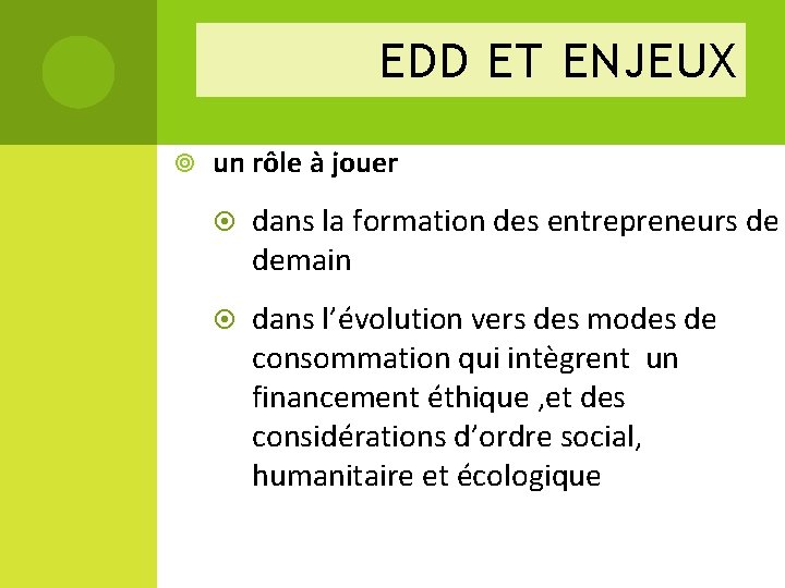 EDD ET ENJEUX un rôle à jouer dans la formation des entrepreneurs de demain