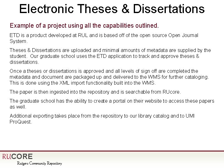 Electronic Theses & Dissertations Example of a project using all the capabilities outlined. ETD