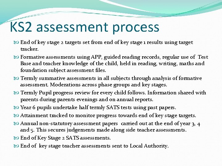 KS 2 assessment process End of key stage 2 targets set from end of