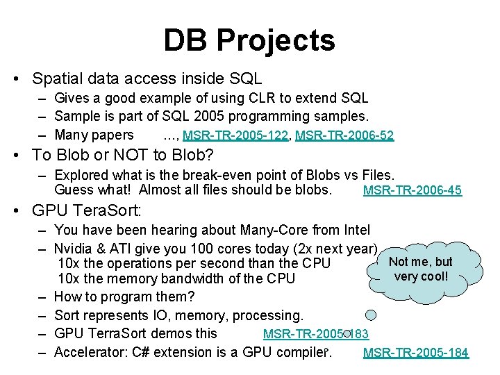 DB Projects • Spatial data access inside SQL – Gives a good example of