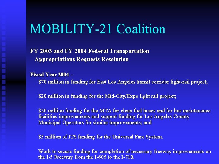 MOBILITY-21 Coalition FY 2003 and FY 2004 Federal Transportation Appropriations Requests Resolution Fiscal Year