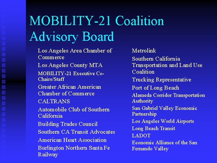 MOBILITY-21 Coalition Advisory Board Los Angeles Area Chamber of Commerce Los Angeles County MTA