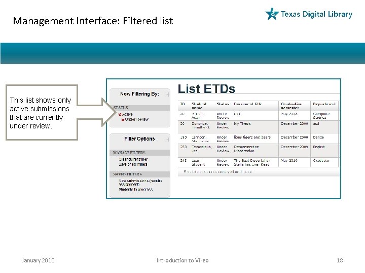 Management Interface: Filtered list This list shows only active submissions that are currently under