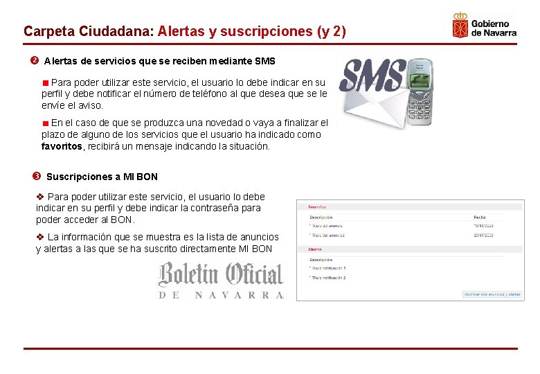 Carpeta Ciudadana: Alertas y suscripciones (y 2) Alertas de servicios que se reciben mediante