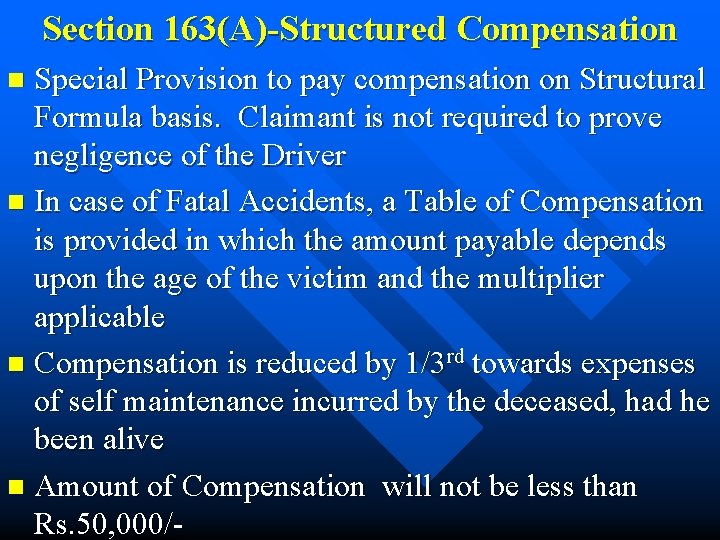 Section 163(A)-Structured Compensation Special Provision to pay compensation on Structural Formula basis. Claimant is