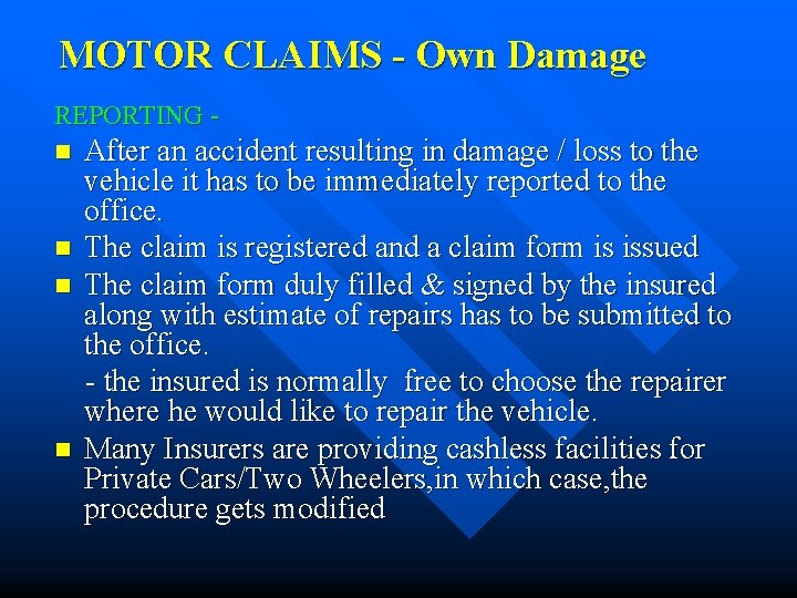 MOTOR CLAIMS - Own Damage REPORTING - After an accident resulting in damage /