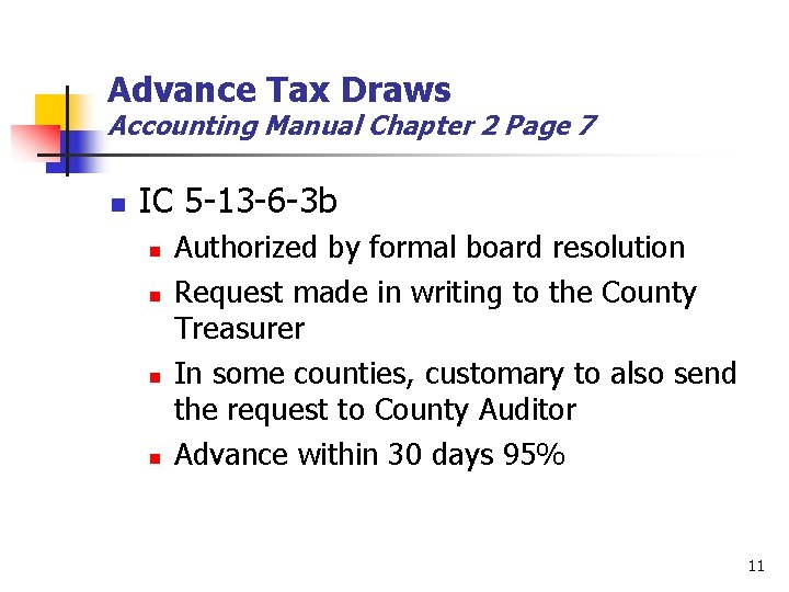 Advance Tax Draws Accounting Manual Chapter 2 Page 7 n IC 5 -13 -6