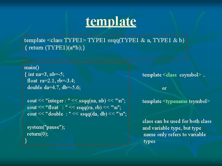 template <class TYPE 1> TYPE 1 ssqq(TYPE 1 & a, TYPE 1 & b)