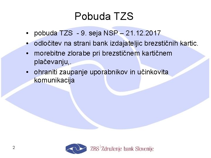 Pobuda TZS • pobuda TZS - 9. seja NSP – 21. 12. 2017 •