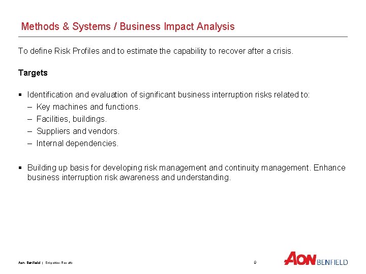Methods & Systems / Business Impact Analysis To define Risk Profiles and to estimate