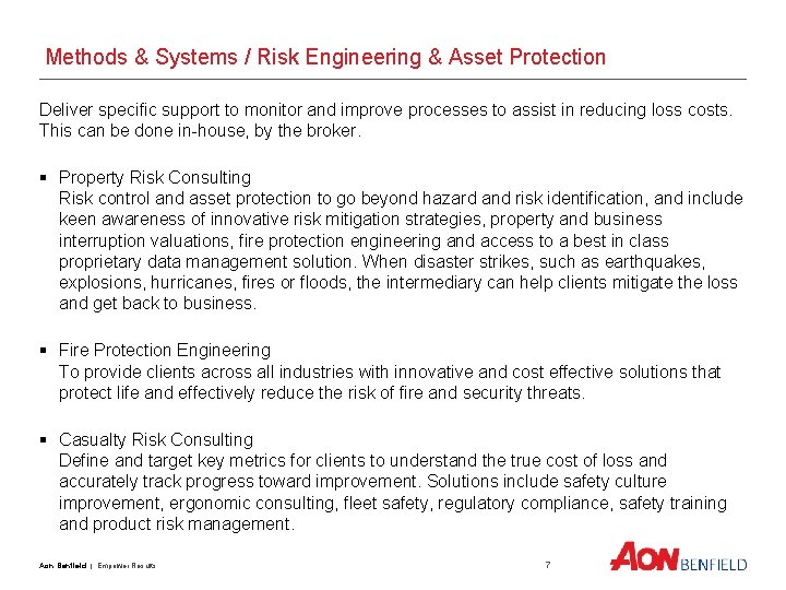 Methods & Systems / Risk Engineering & Asset Protection Deliver specific support to monitor