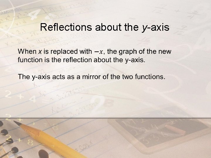 Reflections about the y-axis 