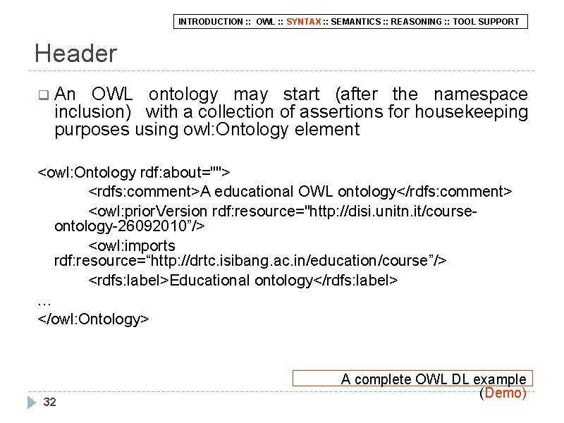 INTRODUCTION : : OWL : : SYNTAX : : SEMANTICS : : REASONING :