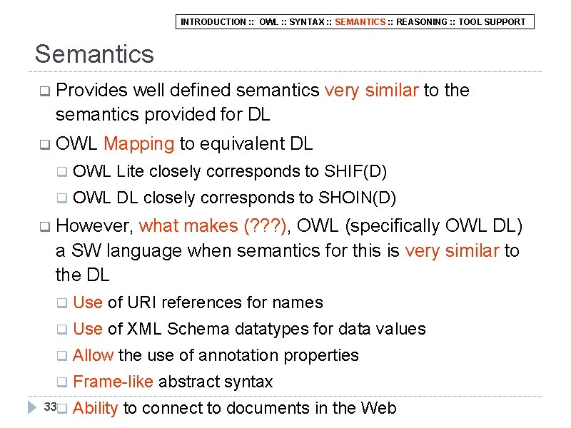 INTRODUCTION : : OWL : : SYNTAX : : SEMANTICS : : REASONING :