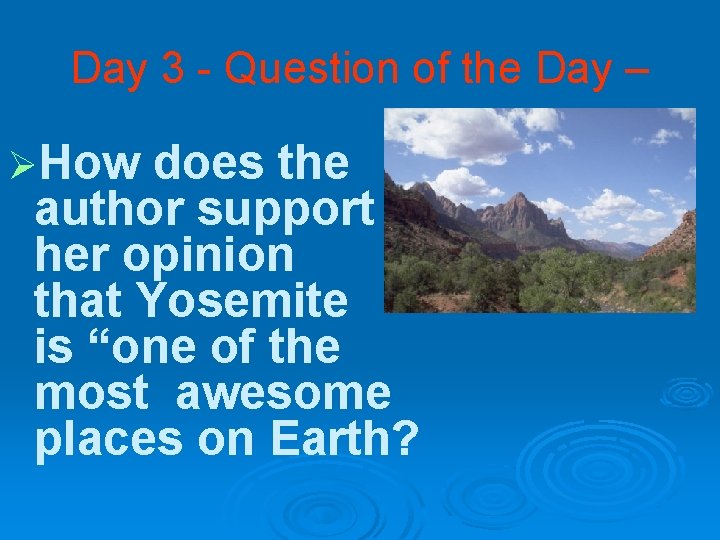 Day 3 - Question of the Day – ØHow does the author support her