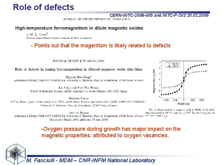 Role of defects CERN-INTC-2006 -005 and INTC-P-203 20. 02. 2006 - Points out that