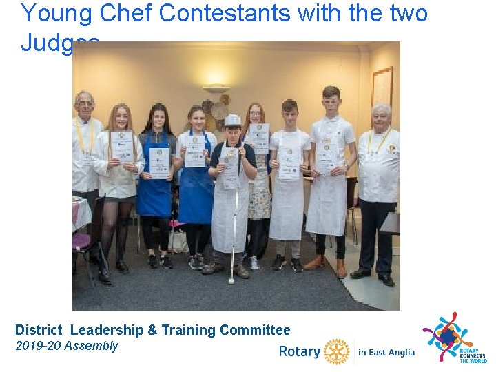 Young Chef Contestants with the two Judges District Leadership & Training Committee 2019 -20