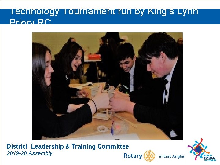 Technology Tournament run by King’s Lynn Priory RC District Leadership & Training Committee 2019