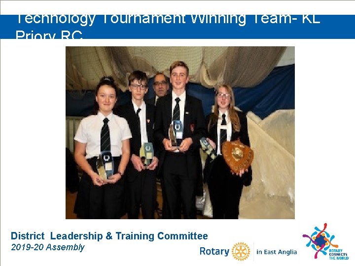 Technology Tournament Winning Team- KL Priory RC District Leadership & Training Committee 2019 -20