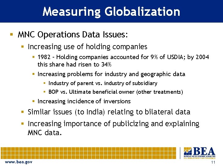Measuring Globalization § MNC Operations Data Issues: § Increasing use of holding companies §