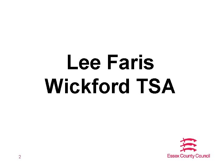 Lee Faris Wickford TSA 2 