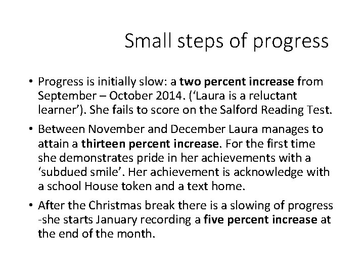 Small steps of progress • Progress is initially slow: a two percent increase from