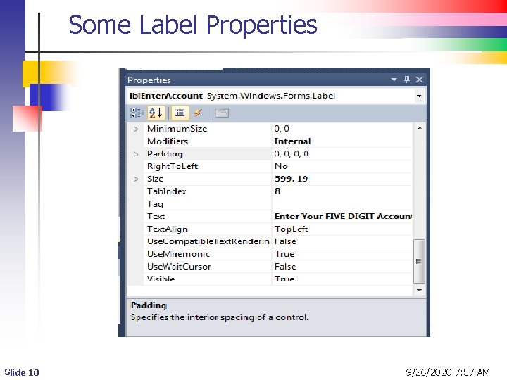 Some Label Properties Slide 10 9/26/2020 7: 57 AM  Some Label Properties Slide 10 9/26/2020 7: 57 AM