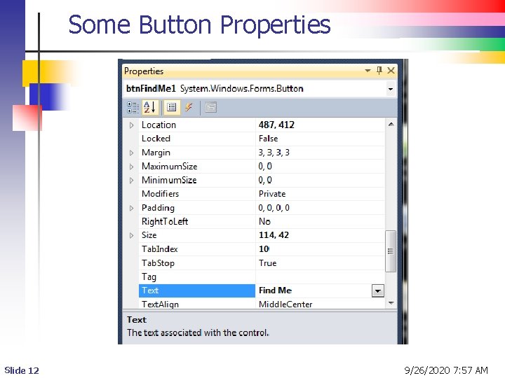 Some Button Properties Slide 12 9/26/2020 7: 57 AM  Some Button Properties Slide 12 9/26/2020 7: 57 AM