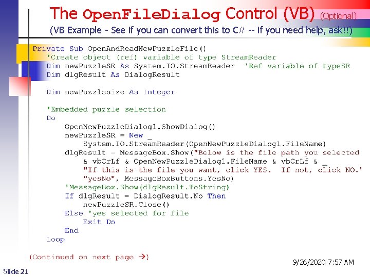 The Open. File. Dialog Control (VB) (Optional) (VB Example - See if you can The Open. File. Dialog Control (VB) (Optional) (VB Example - See if you can