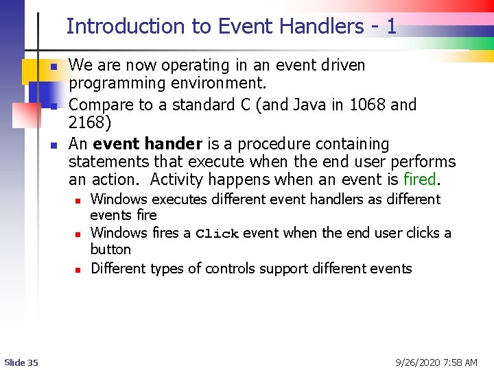 Introduction to Event Handlers - 1 n n n We are now operating in Introduction to Event Handlers - 1 n n n We are now operating in