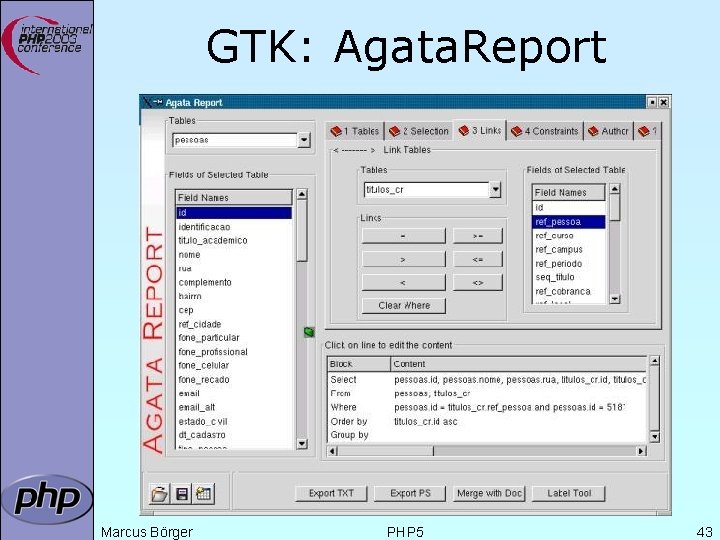 GTK: Agata. Report Marcus Börger PHP 5 43 